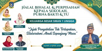 Kegiatan Halal Bihalal & Perpisahan Kepala Sekolah, Purnabakti dan  Tata Usaha dengan Keluarga Besar SMAN 1 Lingga